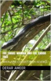 The Snake-Woman and the Carob Tree